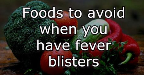 Avoid acidic foods like fruit juice and tomatoes, avoid arginine-rich foods like seeds and chocolate and lower the amount of processed food consumed. Eat foods rich in lysine such as... Foods Rich In Lysine, Arginine Rich Foods, Lysine Rich Foods, High Calorie Diet, Fever Blister, Yogurt Milk, Packaged Snacks, Acidic Foods, Salty Foods