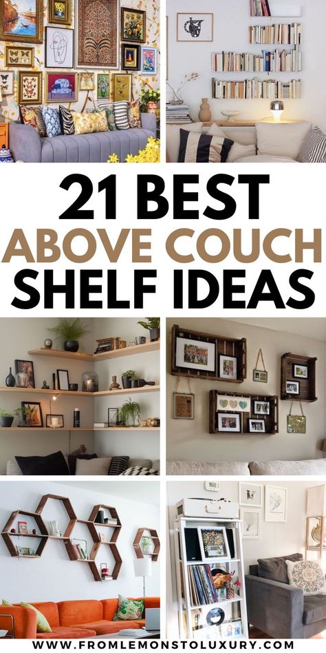 above couch shelf ideas Couch Shelf Decor, Living Room Shelves Above Couch, Ledge Shelf Decorating Ideas, Above Couch Shelf, Floating Shelf Above Couch, Shelves Over Couch, Ideas Above Couch, Shelf Above Couch, Couch Shelf