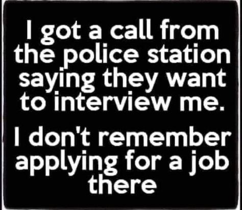 Pottery Quotes, Applying For A Job, Coffee Jokes, Twisted Quotes, Police Humor, Funny Jokes For Adults, Bad Jokes, Best Pics, Sarcastic Quotes Funny