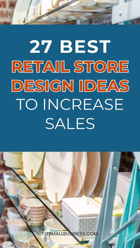 27 Best Retail Store Design Ideas to Increase Sales Retail Display Design Ideas, Organic Retail Store Design, Retail Store Color Schemes, Gift Shops Interior Design, Retail Space Layout, Center Display Retail Store Design, Gift Shop Items Ideas, Tshirt Display Ideas Diy, Creative Store Design