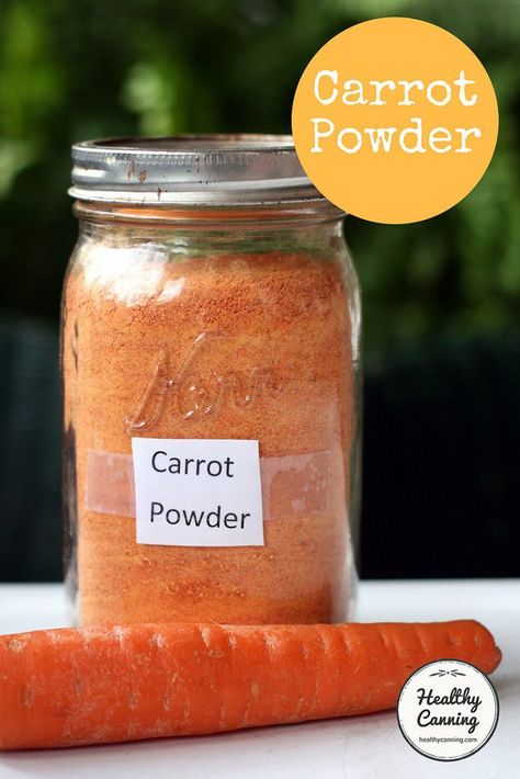 Healthy Canning, Carrot Powder, Dehydrating Food Storage, Dehydrated Fruits, Food Dehydration, Dehydrating Food, Homemade Dry Mixes, Dehydrated Vegetables, Canning Food Preservation