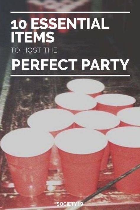 10 Essential Items To Host The Perfect Party - Society19 UK House Party College, Party Necessities List, Things To Have At A Party, Things You Need For A Party, Party Items Checklist, Hosting House Party, Party Checklist Supplies, Frat Party Games, Party Must Haves List