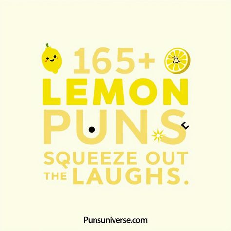 🍋 Get ready to zest up your day with 155+ lemon puns that are sure to make you pucker with laughter! From juicing up conversations to adding a splash of humor, these puns are ripe for sharing! 🍋✨ Explore the tart side of wit and squeeze out the laughs with us! #puns #Lemonade #PunLovers #Comedy #WordPlay #SqueezeTheDay #Humor Lemon Jokes, Electricity Puns, Strawberry Puns, Cookie Puns, Lemon Puns, Pizza Puns, Citrus Twist, Orange You Glad, Girl Scout Cookies