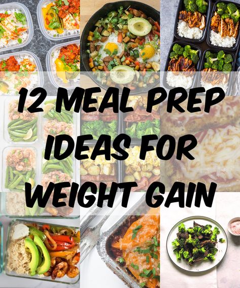 12 Meal Prep Ideas for Weight Gain - TheDiabetesCouncil.com Protein Bowls For Muscle Gain, Meal Plan To Gain Weight For Men, Weight Restoration Meals, Weight Gain Meals For Teen Boys, Meal Prep For Weight Gain Men, Meal Prep For Weight Gain For Women, Weight Gain Meals For Men, High Calorie Meals Weight Gain For Women, Meal Prep For Men