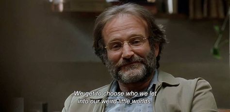 we get to choose who we let into our weird little worlds. Good Will Hunting Quotes, Hunting Quotes, Cinema Quotes, Series Quotes, Good Will Hunting, I Love Cinema, Movies Quotes, Movie Lines, Stavanger