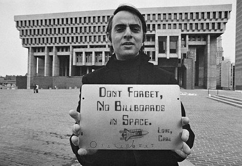 "Don't Forget.  No Billboards in Space." Love, Carl Pioneer Plaque, Carl Sagan Cosmos, Pema Chodron, Byron Katie, Alan Watts, Quotes Spiritual, Brene Brown, Wayne Dyer, Carl Sagan