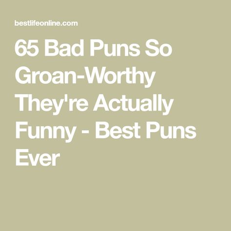 Dry Jokes Puns, Jokes That Are So Bad They Are Funny, Puns And Jokes, Funny Puns Jokes Hilarious, Corny Puns Hilarious, Clever Jokes Puns Humor, Short Puns Funny, Work Puns Hilarious, Pun Quotes Clever