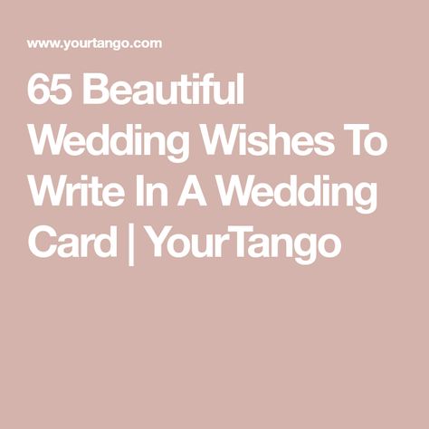 Wedding Card Writing, Wedding Wishes For Friend, Wedding Wishes Messages, Flower Paper Craft, Stampin Up Wedding Cards, Wedding Wishes Quotes, Wedding Card Quotes, Wedding Day Wishes, Wedding Card Messages