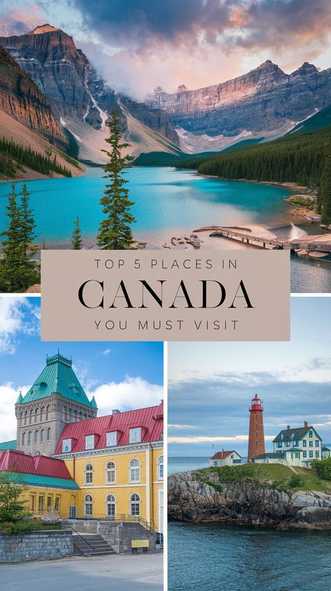 A collage of iconic Canadian attractions including Banff National Park, a colorful building in Quebec City, and a scenic lighthouse by the sea. Places To See In Canada, Best Canada Vacation, Map Of Canada Provinces, Western Canada Travel, Best Places To Travel In Canada, Canada Trip Ideas, Canadian Vacation Ideas, Best Time To Visit Canada, Canada Travel Itinerary