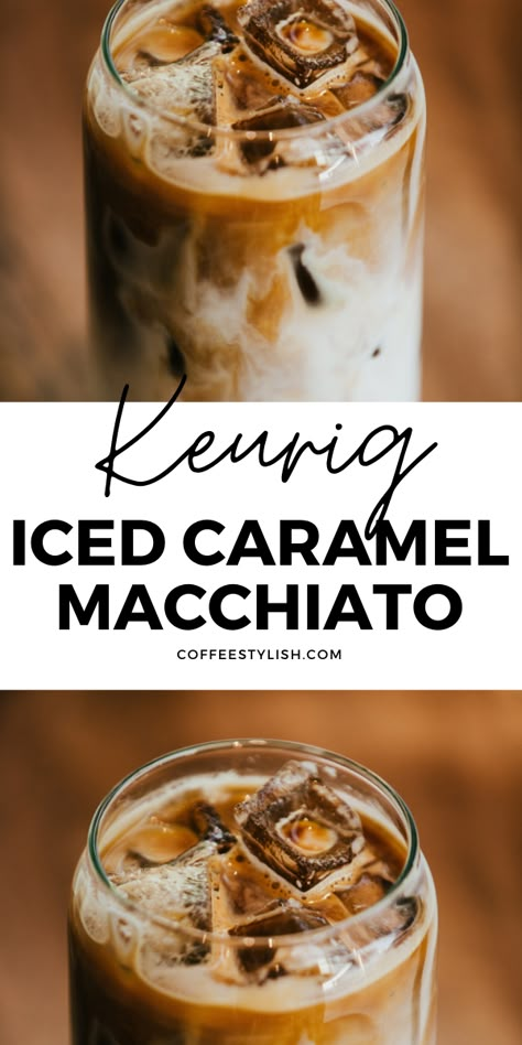 How to make iced caramel macchiato with Keurig. This recipe is so easy and quick and tastes just like your Starbucks iced caramel macchiato #keurig #keurigrecipe #icedcaramelmacchiato Oat Milk Caramel Macchiato, Cold Brew Caramel Macchiato, Starbucks Recipes Caramel Macchiato, Carmel Macchiato Starbucks Copycat, Expreso Coffee Recipe, Starbucks Caramel Macchiato At Home, Iced Macchiato Starbucks, At Home Carmel Macchiato, Hot Carmel Machiatto Recipe