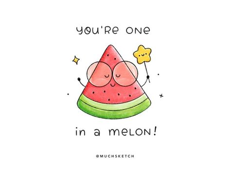 Funny Encouragement, Punny Cards, Something Funny, Happy Sunday Friends, Cute Puns, Pun Card, Food Puns, One In A Melon, Funny Doodles