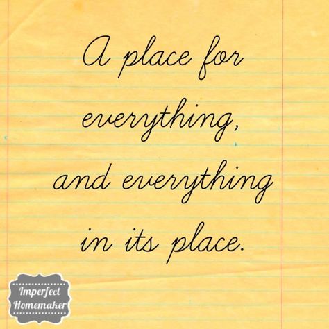 A place for everything, and everything in its place |imperfecthomemaker.com Life Hacks Organization, Christian Homemaking, A Place For Everything, Quote Unquote, Organized Mom, Seasons Of Life, Community Manager, Favorite Words, Choose One