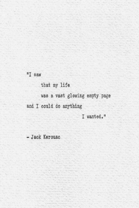 #inspirationalquotes #motivationalmonday #wellnesswednesday #badassquotes #motivational Jack Kerouac quotes; #chaseyourdreams #makeyourdreamsreal Jack Kerouac Quotes, New Adventure Quotes, Typewriter Quotes, Thought Daughter, Vintage Quotes, Short Poems, Jack Kerouac, Literature Quotes, Badass Quotes