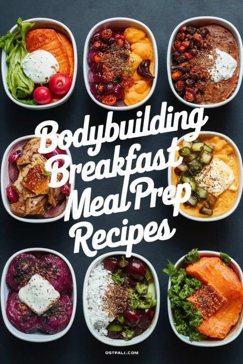 10 Healthy Bodybuilding Breakfast Meal Prep Ideas Bodybuilding Prep Meals, Bodybuilding Meal Prep Female, Bodybuilder Breakfast, Meal Prep For Bodybuilding, Body Builder Meal Prep, Meal Builder, Bodybuilding Meal Prep, Prep Breakfast Ideas, Meal Prep Breakfast Ideas