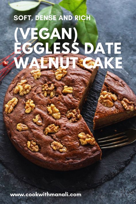 Desserts With Dates, Easy To Make Cake, Date And Walnut, Date And Walnut Cake, Indian Cuisine Recipes, Refined Sugar Free Recipes, Dairy Free Cake, Rich Cake, Sugar Free Cake