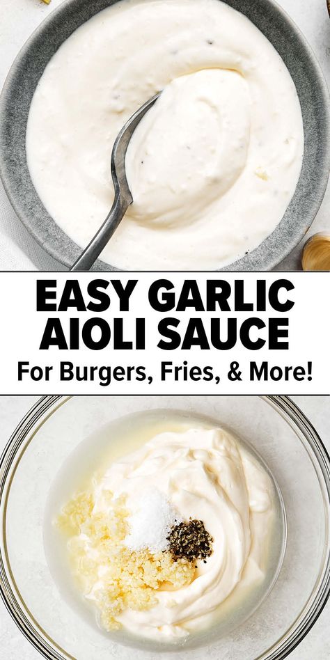 Easy garlic aioli sauce recipe Roasted Potatoes With Aioli, French Onion Sauce Recipe, Burger Dipping Sauce, Garlic Truffle Aioli, Homemade Sauce For Steak, Healthy Aioli Recipe, Garlic Aioli Burger, Garlic Fry Sauce, Hamburger Aioli Sauce