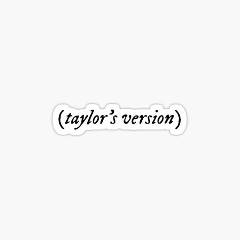 "taylor’s version" Sticker for Sale by geemaynard | Redbubble Folklore And Evermore, Tyler Swift, Taylor Swift Stickers, Taylor Swift Top, Laptop Case Stickers, Creative Iphone Case, Summer Phone Cases, Kindle Cover, Taylor S