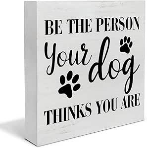 Humor Dog Wood Box Sign Decor Desk Sign Be the Person Your Dog Thinks You are Wooden Box Block Sign Rustic Home Shelf Wall Decoration Gift for Dog Lover Dog Crafts To Sell, Humorous Sayings, Pet Room, Home Shelf, Modern Rustic Homes, Desk Sign, Decor Desk, Animal Room, Gift For Dog Lover