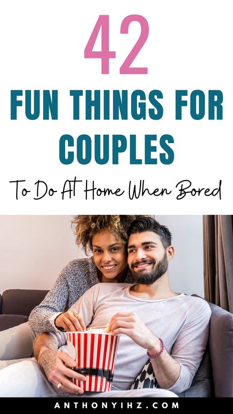 42 Fun Things To Do When Bored That Don't Cost A Dime Stuff To Do When Bored With Boyfriend, Diy Couples Activities, Cheap Couple Activities, Fun Things To Do With Husband At Home, Activities For Date Night At Home, Couple Activities Things To Do At Home, Things That Couples Can Do Together, Things To Do With Your Husband At Home, Fun Stuff To Do With Your Boyfriend