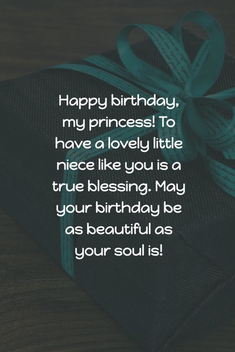 Happy birthday, my princess! To have a lovely little niece like you is a true blessing. May your birthday be as beautiful as your soul is! Birthday Wish For Niece Love, Happy Birthday Wishes To My Niece, Happy Birthday Quotes For Niece, Happy 1st Birthday Niece Wishes, Caption For Niece Birthday, Happy Birthday To My Niece Quotes, Bday Wishes For Niece, Birthday Wishes For A Niece Happy, Happy Birthday Niece Blessings