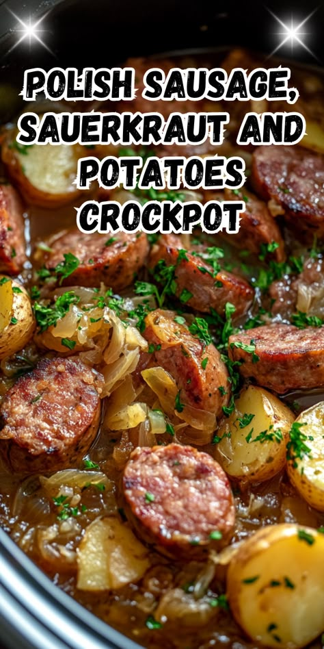 Saurkraut And Sausage, Polish Sausage Sauerkraut And Potatoes, Sauerkraut And Potatoes, Potato Crockpot, Sauerkraut Crock, Sausage Crockpot Recipes, Polish Sausage Recipes, Bisque Recipes, Potatoes Crockpot