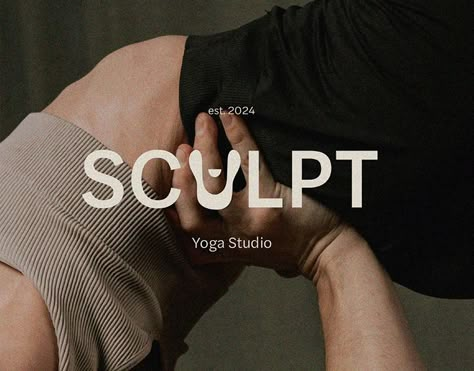 Sculpt Yoga Studio: Branding Project Yoga Studio Branding, Modern Yoga Studio, Sculpt Yoga, Yoga Studio Logo, Yoga Branding Design, Pilates Logo, Pilates Room, Aesthetic Typography, Hot Yoga Studio