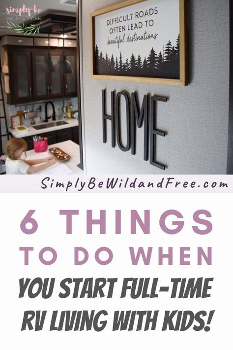 Ready to start RV living with kids? These 6 simple steps will help make the transition to full-time RVing much easier for your little one! #fulltimerv #fulltimefamilies #rvlife #rvtravel #rvingwithkids Rv Living With Kids, Rv Living Organization, Skoolie Life, Fifth Wheel Living, Travel Trailer Living, Camping Tricks, Full Time Rv Living, Travel Camper, Rv Camping Tips