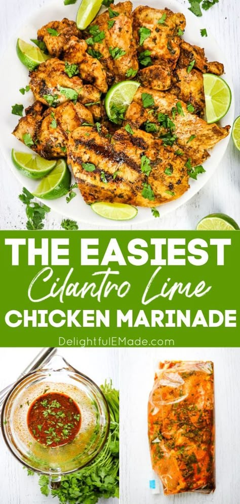 Attention all cilantro lovers – this cilantro lime chicken recipe is for you! Made with fresh lime juice, chopped cilantro and a few spices, this cilantro lime chicken marinade comes together in just minutes. The perfect healthy, flavorful weeknight dinner idea! || Delightful E Made Like Chicken Marinade, Cilantro Lime Turkey, Recipes Using Cilantro Dinners, Cilantro Lime Chicken Fajitas, Cilantro Lime Chicken Skewers, Lemon Cilantro Chicken Marinade, Cilantro Lime Glaze, Recipes With Cilantro Lime Dressing, Line Cilantro Chicken