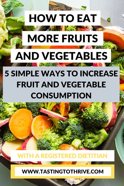 How To Eat Vegetables For Breakfast, Fruit And Vegetable Breakfast, Ways To Eat More Fruit, Vegetables With Breakfast, How To Incorporate More Fruits And Vegetables, Adding More Vegetables To Your Diet, Best Fruits And Vegetables To Eat, How To Get More Fruits And Veggies In Your Diet, Adding Vegetables To Diet