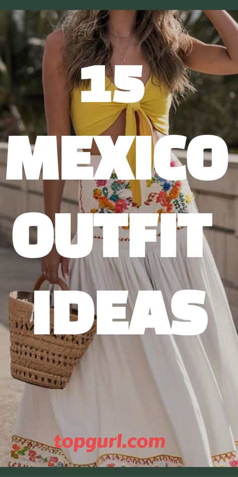 15 Fabulous Mexico Outfit Ideas to Spice Up Your Vacation Wardrobe Mexico Boat Day Outfit, What To Wear On A Mexican Riviera Cruise, Mexican Date Night Outfit, New Mexico Outfits Summer, Mexico Style Fashion, Vacation Outfits Women 30s, Vacation Outfits For Mexico, Outfit For Mexico Vacation, Travel To Mexico Outfits