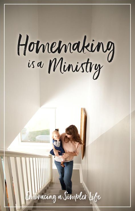 Homemaking Is a Ministry | Embracing a Simpler Life Godly Homemaking, Homemaking Hacks, Homemaker Tips, Biblical Homemaking, Cleaning Toilets, Happy Homemaking, Christian Homemaking, Prayer Life, Proverbs 31 Woman