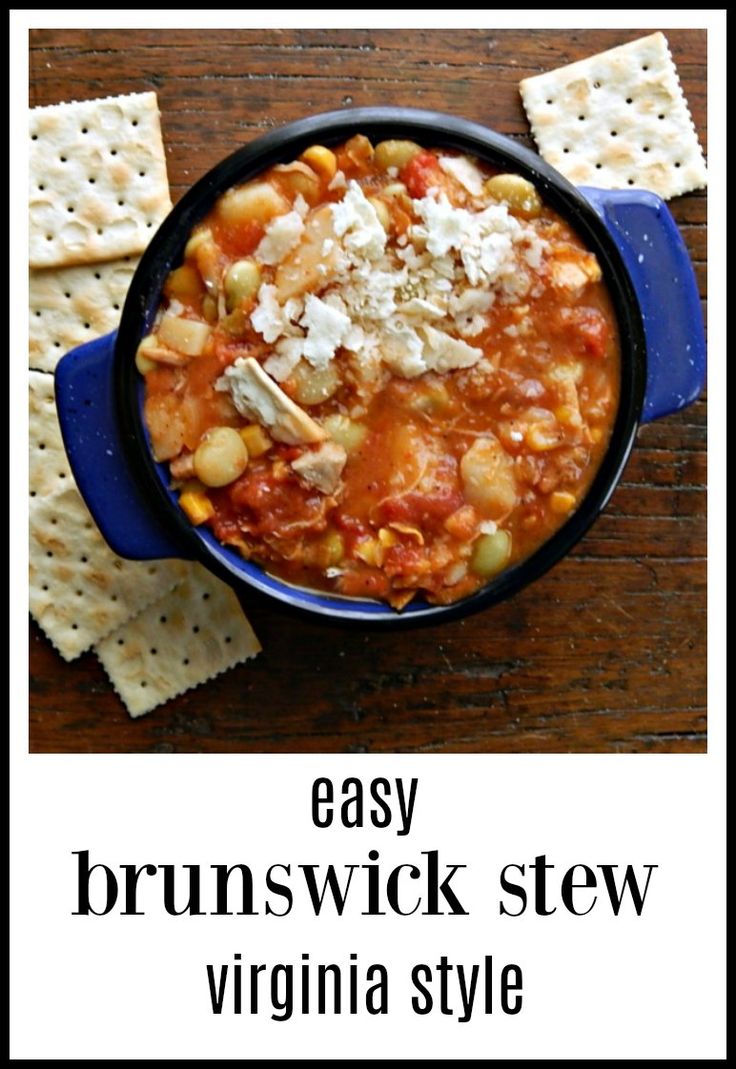 a bowl of stew with crackers on the side and text overlay that reads easy brunch stew virginia style