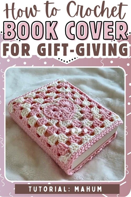 a crochet book cover with the title how to crochet book cover for gift - giving