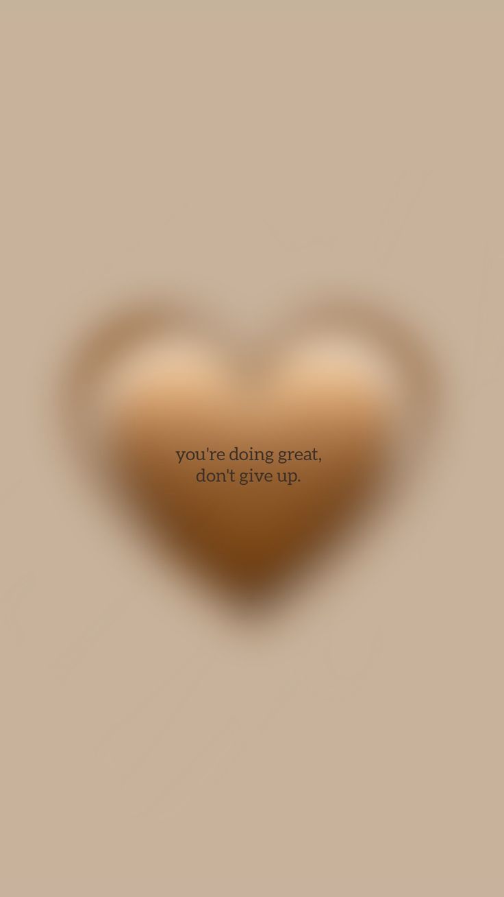 a heart shaped object with the words you're doing great, and it doesn't