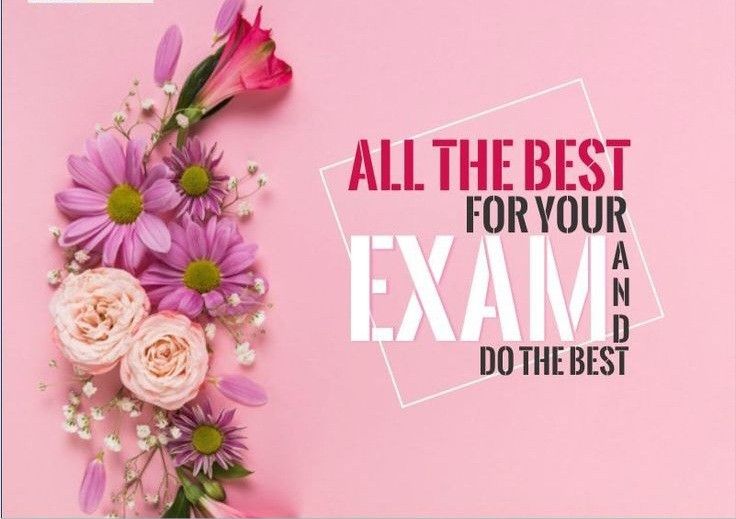 pink flowers with the words, all the best for your exam do the best