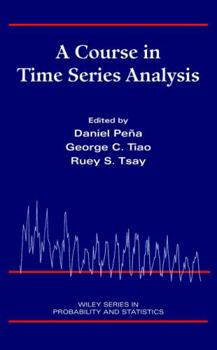 Hardcover A Course in Time Series Analysis Book