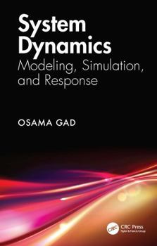 Hardcover System Dynamics: Modeling, Simulation, and Response Book