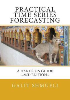 Paperback Practical Time Series Forecasting: A Hands-On Guide Book