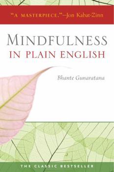 Paperback Mindfulness in Plain English: 20th Anniversary Edition Book