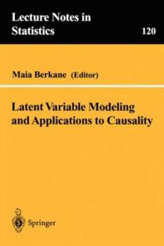 Paperback Latent Variable Modeling and Applications to Causality Book