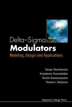 Hardcover Delta-SIGMA Modulators: Modeling, Design and Applications Book