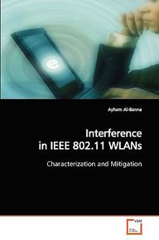 Paperback Interference in IEEE 802.11 WLANs Book