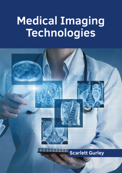 Hardcover Medical Imaging Technologies Book