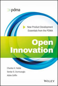Hardcover Open Innovation: New Product Development Essentials from the Pdma Book