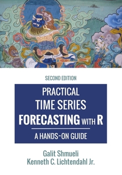 Paperback Practical Time Series Forecasting with R: A Hands-On Guide [2nd Edition] Book