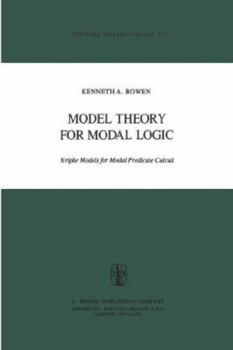 Hardcover Model Theory for Modal Logic: Kripke Models for Modal Predicate Calculi Book