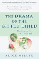 Das Drama des begabten Kindes und die Suche nach dem wahren Selbst