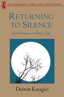 Returning to Silence (Shambhala Dragon Editions)