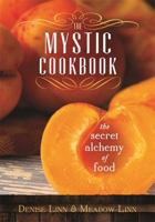 The Mystic Cookbook: The Secret Alchemy of Food