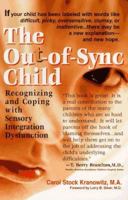 The Out-of-Sync Child: Recognizing and Coping with Sensory Processing Disorder